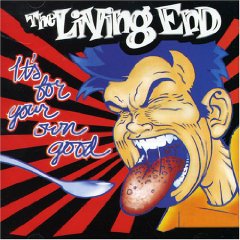 The Living End - It's For Your Own Good